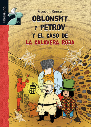 Oblonsky y Petrov y el caso de la calavera roja (Librosaurio)