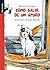 Cómo salir de un apuro (Librosaurio) by Barbara O'Connor
