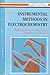 Instrumental Methods in Electrochemistry by Derek Pletcher