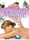 Masaje (El Gran Libro de...) (Spanish Edition)