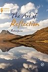 The Art of Reflection (Buddhist Wisdom in Practice) The Art of Reflection (Buddhist Wisdom in Practice)