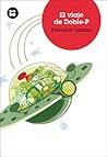 El viaje de Doble-P (Jóvenes lectores) (Spanish Edition)