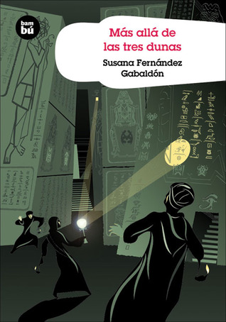 Más allá de las tres dunas (Grandes Lectores) (Spanish Edition)