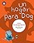Un hogar para Dog (Primeros lectores) (Spanish Edition)