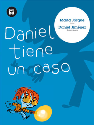 Daniel tiene un caso (Primeros lectores)