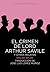 El crimen de Lord Arthur Savile y otros relatos (Letras mayúsculas. Clásicos universales) (Spanish Edition)