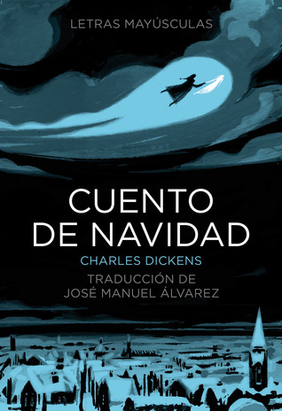 Cuento de Navidad (Letras mayúsculas. Clásicos universales) (Spanish Edition)