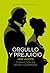Orgullo y prejuicio
