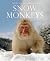 Snow Monkeys (Wildlife Mono...