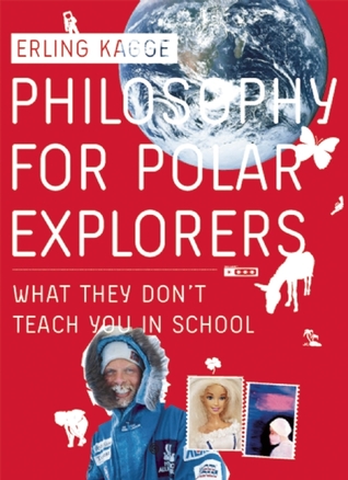 Philosophy for Polar Explorers