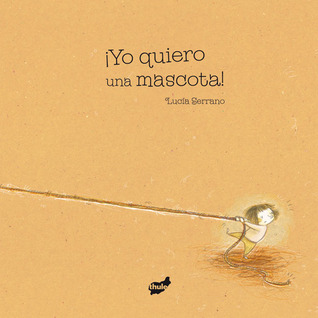 ¡Yo quiero una mascota! (Trampantojo)