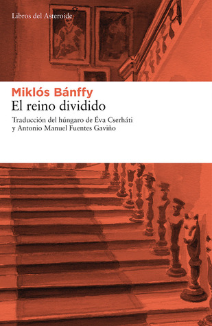 Portada de El reino dividido, de Miklós Bánffy