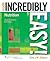 Nutrition Made Incredibly Easy! (Made Incredibly Easy by Katharine Martyn Katherine ...