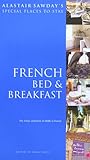 Alastair Sawday's Special Places to Stay French Bed & Breakfast