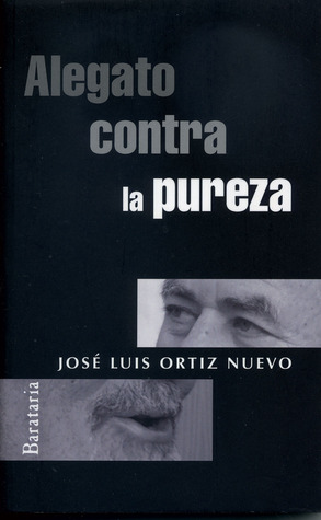Alegato contra la pureza (Spanish Edition)