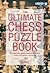 The Ultimate Chess Puzzle Book