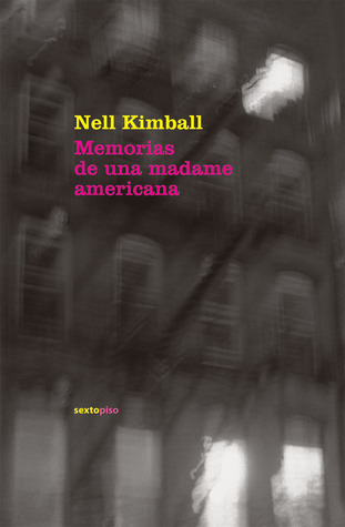 Memorias de una madame americana (Narrativa Sexto Piso) (Spanish Edition)