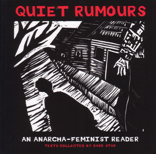 Quiet Rumours: An Anarcha-Feminist Reader (Paperback)
