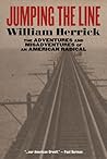 Jumping the Line: The Adventures and Misadventures of an American Radical
