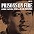 Prisons on Fire by The Freedom Archives