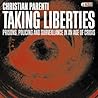 Taking Liberties: Prisons, Policing and Surveillance in an Age of Crisis (AK Press Audio)