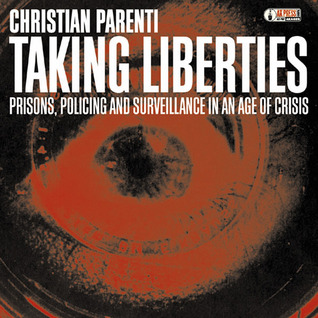 Taking Liberties: Prisons, Policing and Surveillance in an Age of Crisis (AK Press Audio)