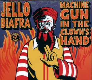Machine Gun in the Clown's Hand