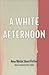 A White Afternoon & Other Stories: New Welsh Short Fiction