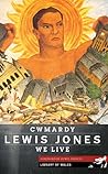 Cwmardy / We Live by Lewis Jones