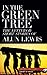 In the Green Tree: The Lett...
