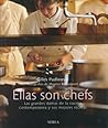 Ellas son chefs: ...