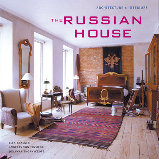 The Russian House: Architecture & Interiors