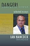 Danger! Educated Gypsy: Selected Essays