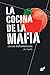 La cocina de la mafia: Cocina italoamericana (Spanish Edition)