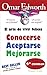 El arte de vivir felices: Conocerse, aceptarse, mejorarse (Spanish Edition)