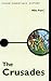 The Crusades (Pocket Essential series)