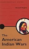 The American Indian Wars (Pocket Essential series)