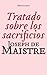 Tratado sobre los sacrificios (Clásicos Sexto Piso) (Spanish Edition)