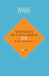 Imágenes primigenias de la religión griega III. Misterios de los Cabiros. Introducción al estudio de los antiguos misterios