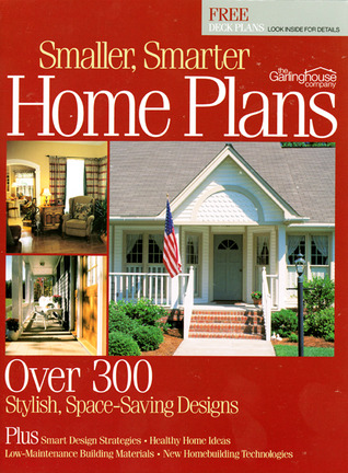 Smaller, Smarter Home Plans