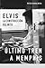 Último tren a Memphis. Elvis: la construcción del mito