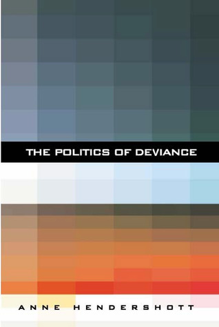 The Politics of Deviance (Hardcover)