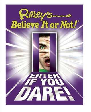 Ripley's Believe It or Not! Enter If You Dare! (Hardcover)