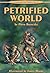 Petrified World (Determine Your Destiny)