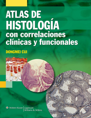 Histología con correlaciones funcionales y clínicas (Spanish Edition)