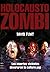 Holocausto zombi: Los muertes vivientes devoraron la cultura pop (Spanish Edition)