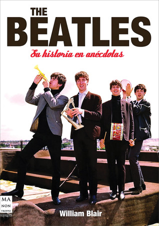 The Beatles: Su historia en anécdotas