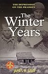 The Winter Years by James H. Gray