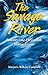 The Savage River: Seventy-one Days with Simon Fraser