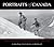 Portraits of Canada: Photographic Treasures of the CPR
